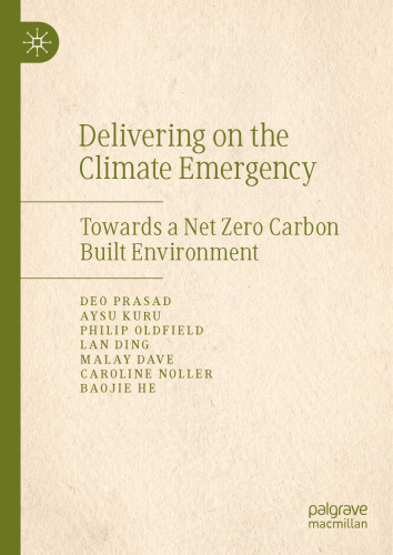 Delivering on the Climate Emergency: Towards a Net Zero Carbon Built Environment