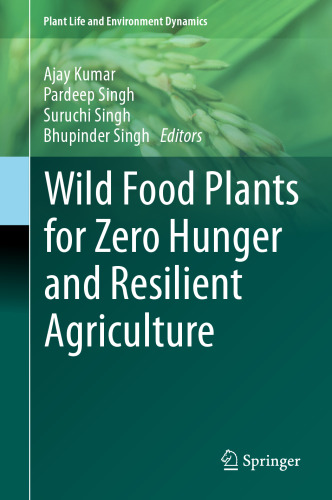 Wild Food Plants for Zero Hunger and Resilient Agriculture