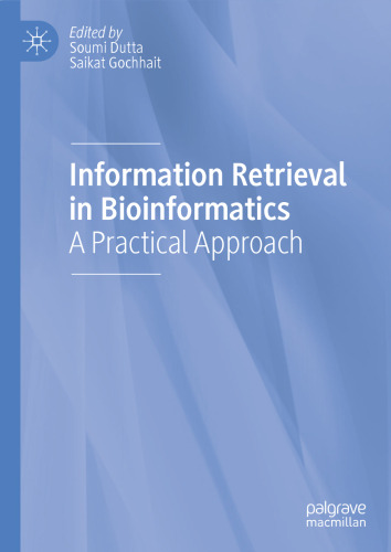 Information Retrieval in Bioinformatics: A Practical Approach