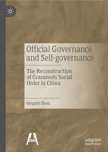 Official Governance and Self-governance: The Reconstruction of Grassroots Social Order in China