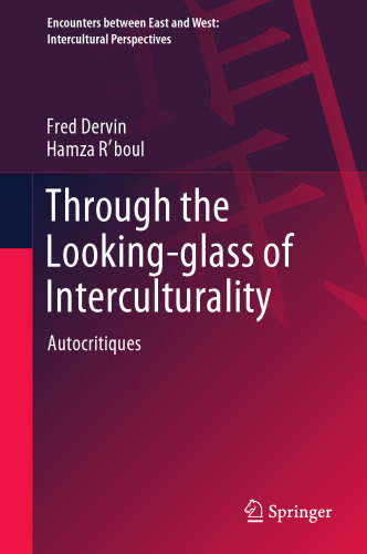 Through the Looking-glass of Interculturality: Autocritiques (Encounters between East and West)