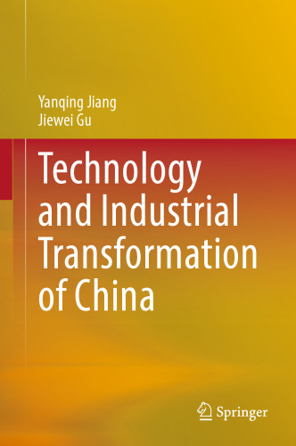 Technology and Industrial Transformation of China