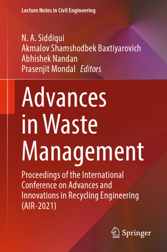 Advances in Waste Management: Proceedings of the International Conference on Advances and Innovations in Recycling Engineering (AIR-2021)