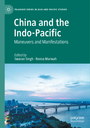 China and the Indo-Pacific: Maneuvers and Manifestations
