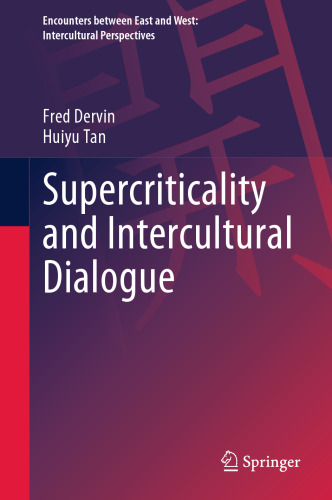 Supercriticality and Intercultural Dialogue (Encounters between East and West)
