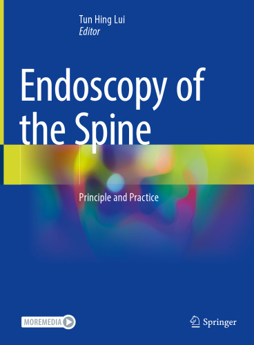Endoscopy of the Spine: Principle and Practice