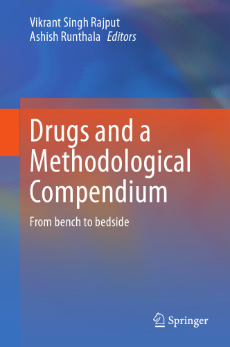 Drugs and a Methodological Compendium: From bench to bedside