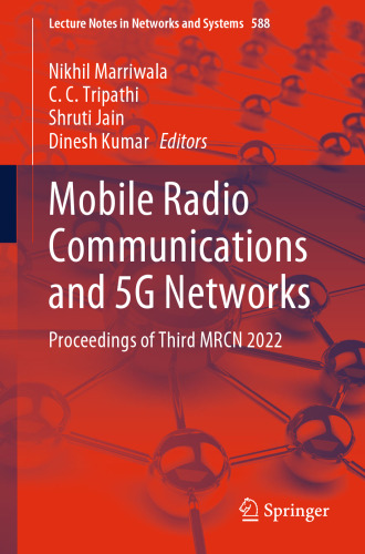 Mobile Radio Communications and 5G Networks: Proceedings of Third MRCN 2022