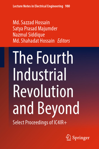 The Fourth Industrial Revolution and Beyond: Select Proceedings of IC4IR+