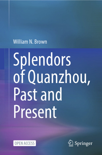 Splendors of Quanzhou, Past and Present