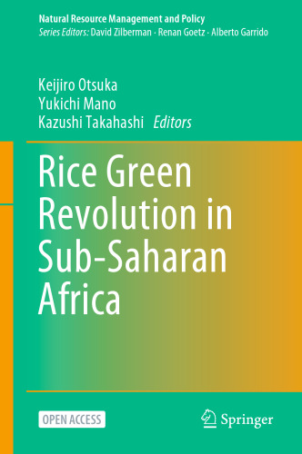 Rice Green Revolution in Sub-Saharan Africa (Natural Resource Management and Policy, 56)