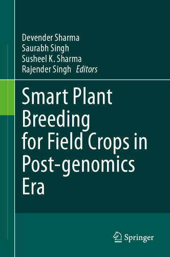Smart Plant Breeding for Field Crops in Post-genomics Era