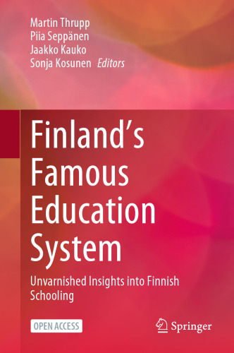 Finland’s Famous Education System: Unvarnished Insights into Finnish Schooling