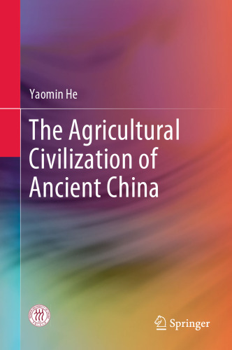 The Agricultural Civilization of Ancient China