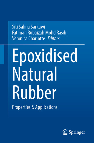 Epoxidised Natural Rubber: Properties & Applications