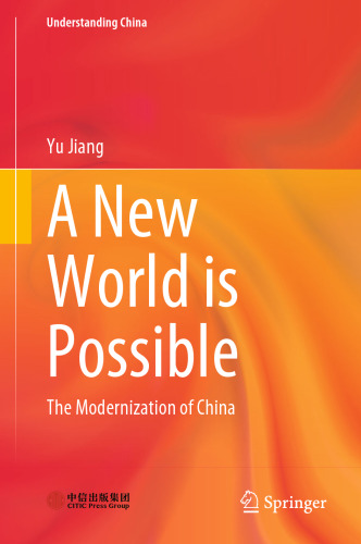 A New World is Possible: The Modernization of China