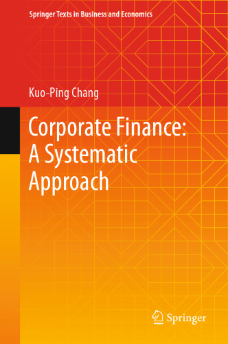 Corporate Finance: A Systematic Approach
