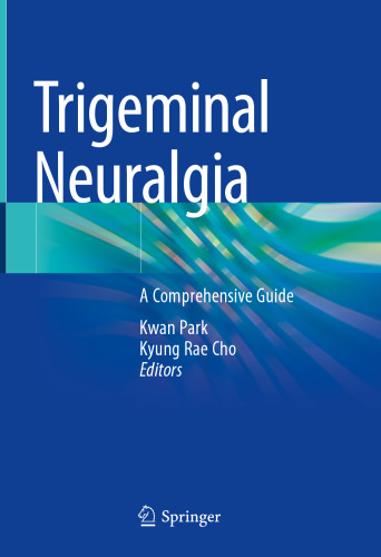 Trigeminal Neuralgia: A Comprehensive Guide