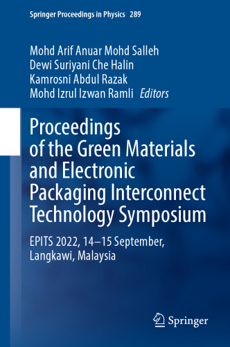 Proceedings of the Green Materials and Electronic Packaging Interconnect Technology Symposium: EPITS 2022, 14-15 September, Langkawi, Malaysia