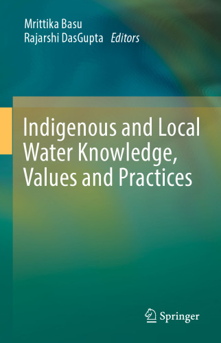 Indigenous and Local Water Knowledge, Values and Practices