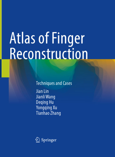 Atlas of Finger Reconstruction: Techniques and Cases