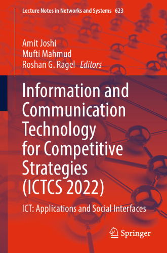 Information and Communication Technology for Competitive Strategies (ICTCS 2022): ICT: Applications and Social Interfaces (Lecture Notes in Networks and Systems, 623)