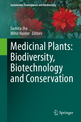 Medicinal Plants: Biodiversity, Biotechnology and Conservation
