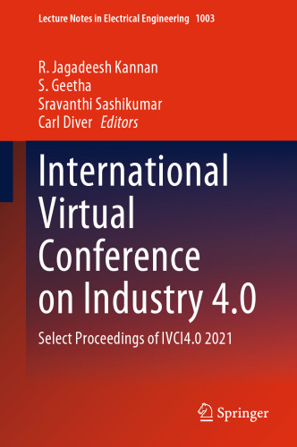 International Virtual Conference on Industry 4.0: Select Proceedings of IVCI4.0 2021