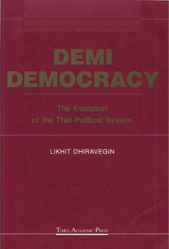 Demi-Democracy: The Evolution of the Thai Political System