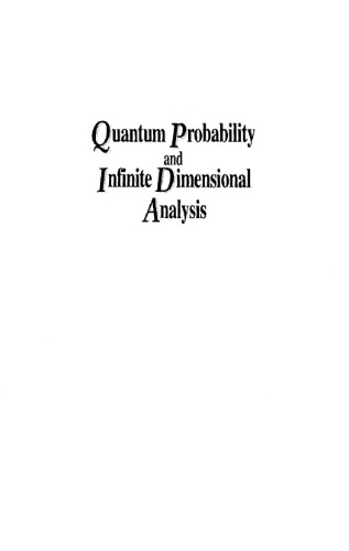 Quantum Probability and Infinite-Dimensional Analysis: Proceedings of the Conference, Burg (Spreewald), Germany, 15-20 March 2001