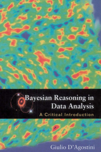 Bayesian Reasoning in Data Analysis: A Critical Introduction