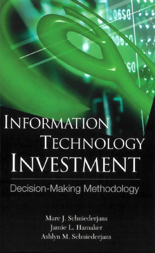 Information Technology Investment: Decision-Making Methodology