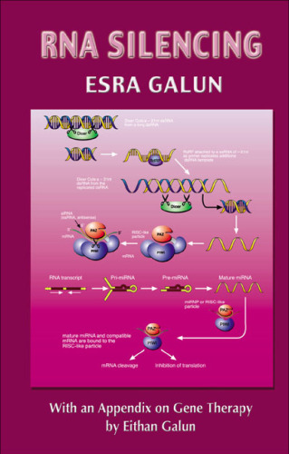 RNA Silencing: With an Appendix on Gene Therapy