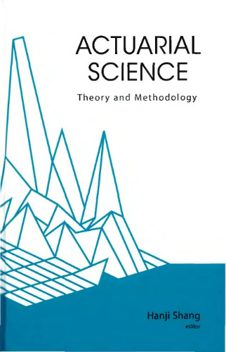 Actuarial science: theory and methodology