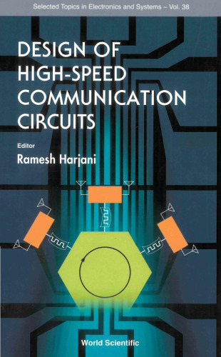 Design of High-Speed Communication Circuits (Selcted Topics in Electronics and Systems)