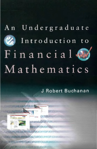 An Undergraduate Introduction to Financial Mathematics
