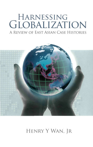 Harnessing Globalization: A Review of East Asian Case Histories