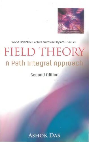 Field Theory: A Path Integral Approach