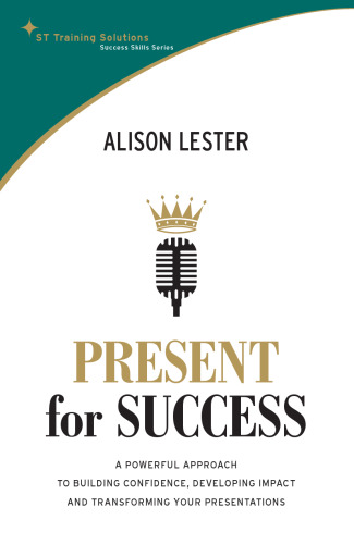 Present for Success (St Training Solutions Success Skills Series)