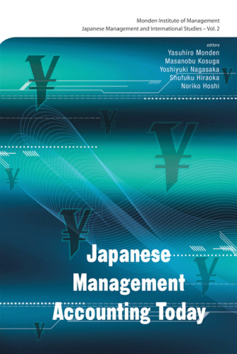 Japanese Management Accounting Today (Japanese Management and International Studies) (Japanese Management and Internati Studies)