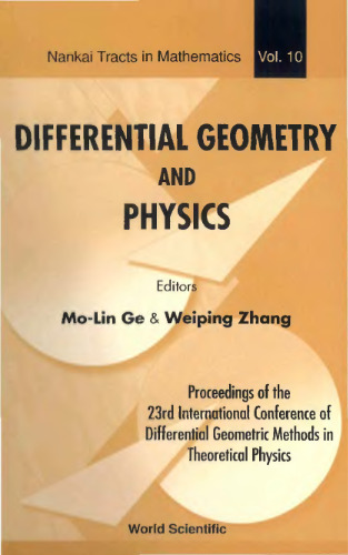 Differential Geometry and Physics - Proceedings of the 23th International Conference of Differential Geometric Methods in Theoretical Physics (Nankai Tracts in Mathematics)