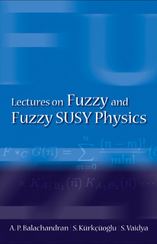 Lectures on Fuzzy and Fuzzy Susy Physics