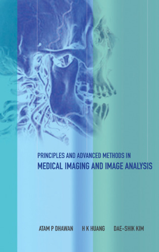 Principles and advanced methods in medical imaging and image analysis