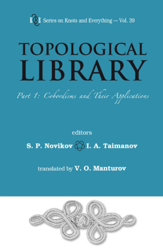 Topological Library: Part 1: Cobordisms and Their Applications