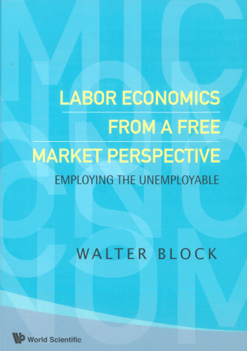 Labor Economics From A Free Market Perspective