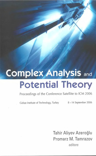 Complex Analysis and Potential Theory - Proceedings of the Conference Satellite to ICM 2006