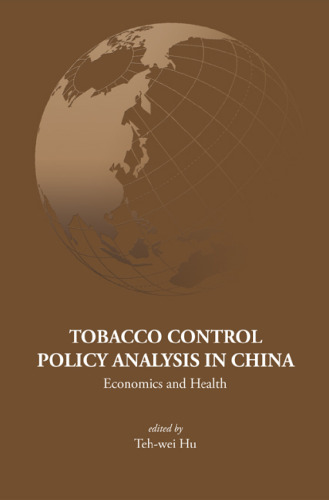 Tobacco Control Policy Analysis In China (Series on Contemporary China)