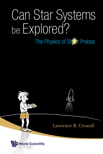 Can Star Systems Be Explored?: The Physics of Probes