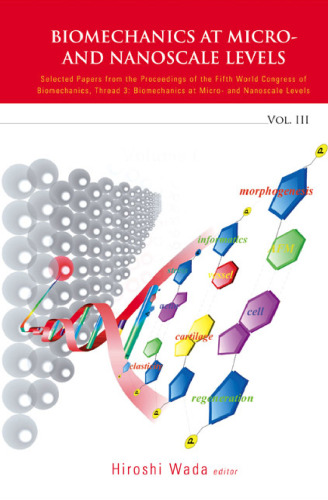 Biomechanics at Micro- and Nanoscale Levels: Volume III