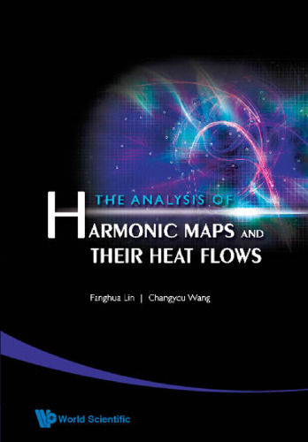 Analysis of harmonic maps and their heat flows